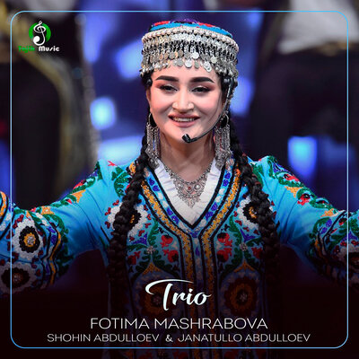 Песня Fotima Mashrabova & Shohin Abdulloev & Janatullo Abdulloev – Trio