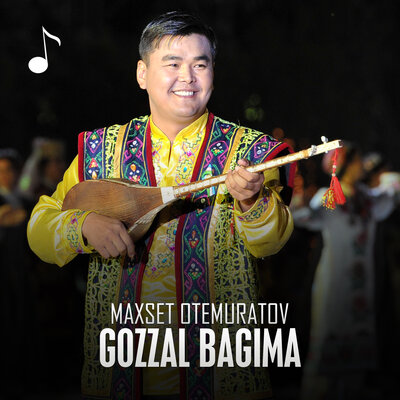 Песня Maxset Otemuratov – Gozzal bagima