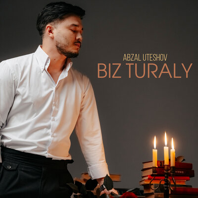 Песня Abzal Uteshov – Biz Turaly