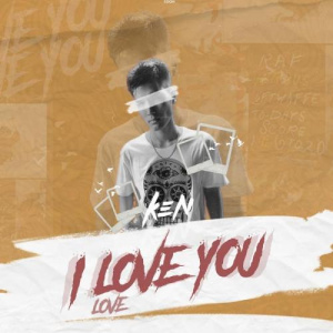 Песня K.E.N – I Love You