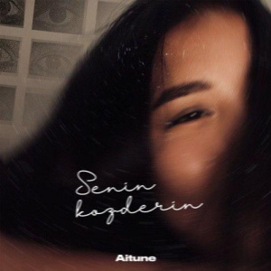 Песня Aitune – Senin kozderin
