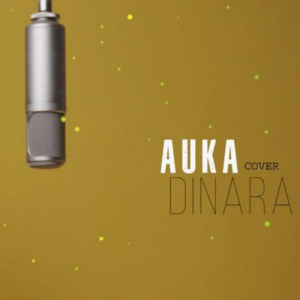 Песня AUKA – DYNARA 2021