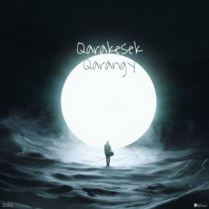 Песня QARAKESEK – ҚАРАҢҒЫ