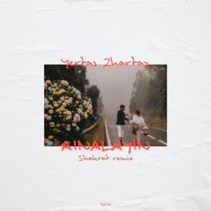 Песня Yertay Zhartay – Ainalayin (Shakrat Remix)