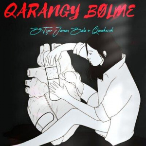 Песня QARAKESEK, B.Tiger Жаман Бала – Qarangy Bolme
