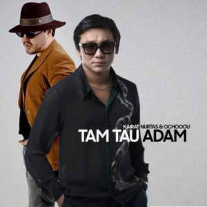 Песня Kairat Nurtas, Ochooou – Tam Tau Adam
