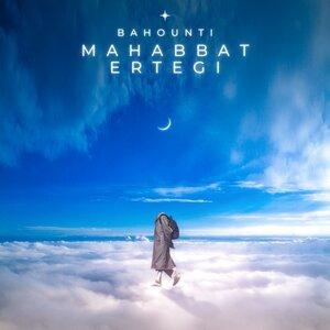 Песня Bahounti – Mahabbat ertegi