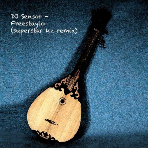 Песня DJ Sensor – Freestaylo (Superstar Kz Remix)