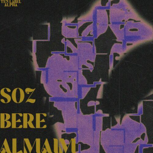 Песня Alpha – SÓZ BERE ALMAIM (Speed Up Version)