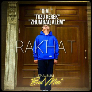 Песня RAKHAT – Tozu Kerek