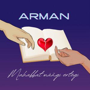Песня ARMAN – Mahabbat Mäñgı Ertegı