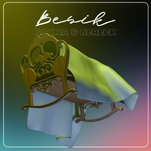 Песня Bakha, BEREEK – Besik