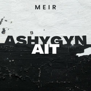 Песня Meir – Ashygyn ait