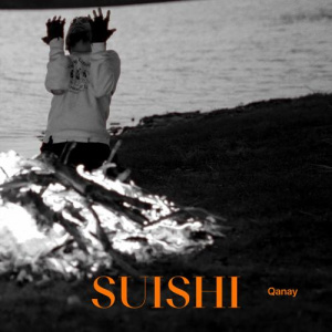 Песня Qanay – SUISHI