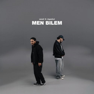 Песня ASSET, niyazkul – Men bilem