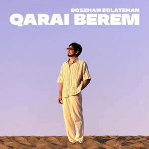 Песня Doszhan Bolatzhan – Qarai berem