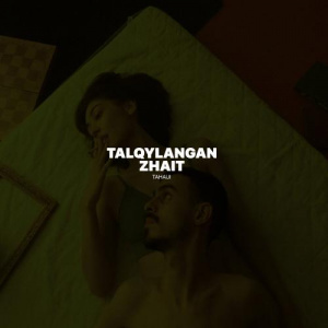 Песня Tahaui – Talqylangan zhait