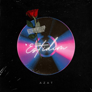 Песня Azat – Estidim