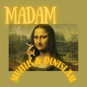 Песня Muhib, Dinislam – MADAM