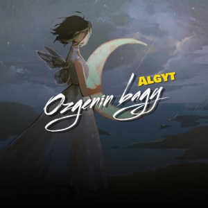 Песня Algyt – Ozgenin Bagy