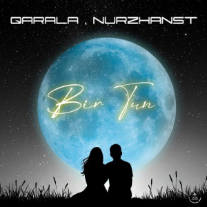 Песня Qarala, Nurzhanst – Bir Tun