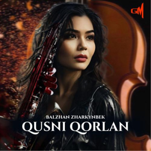 Песня Balzhan Zharkynbek – Qusni Qorlan (Instrumental Saxophone Version)