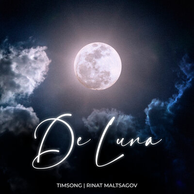 Песня Timsong & Ринат Малцагов – De Luna
